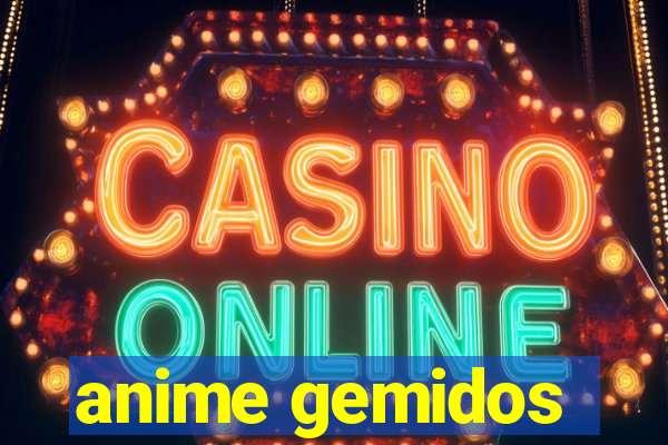 anime gemidos